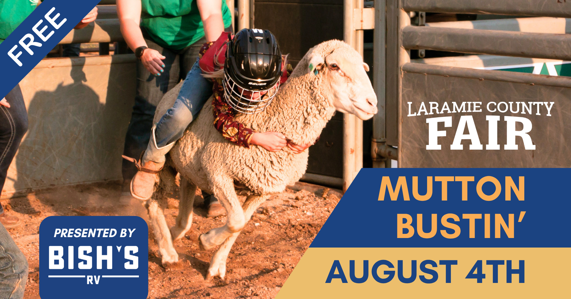 A child wearing a helmet rides a running sheep during the Laramie County Fair's Mutton Bustin' competition inside the Archer Arena while event staff stand nearby. The graphic promotes the free event, presented by Bish's RV, on August 4 at the Laramie County Fairgrounds at the Archer Complex in Cheyenne, WY.